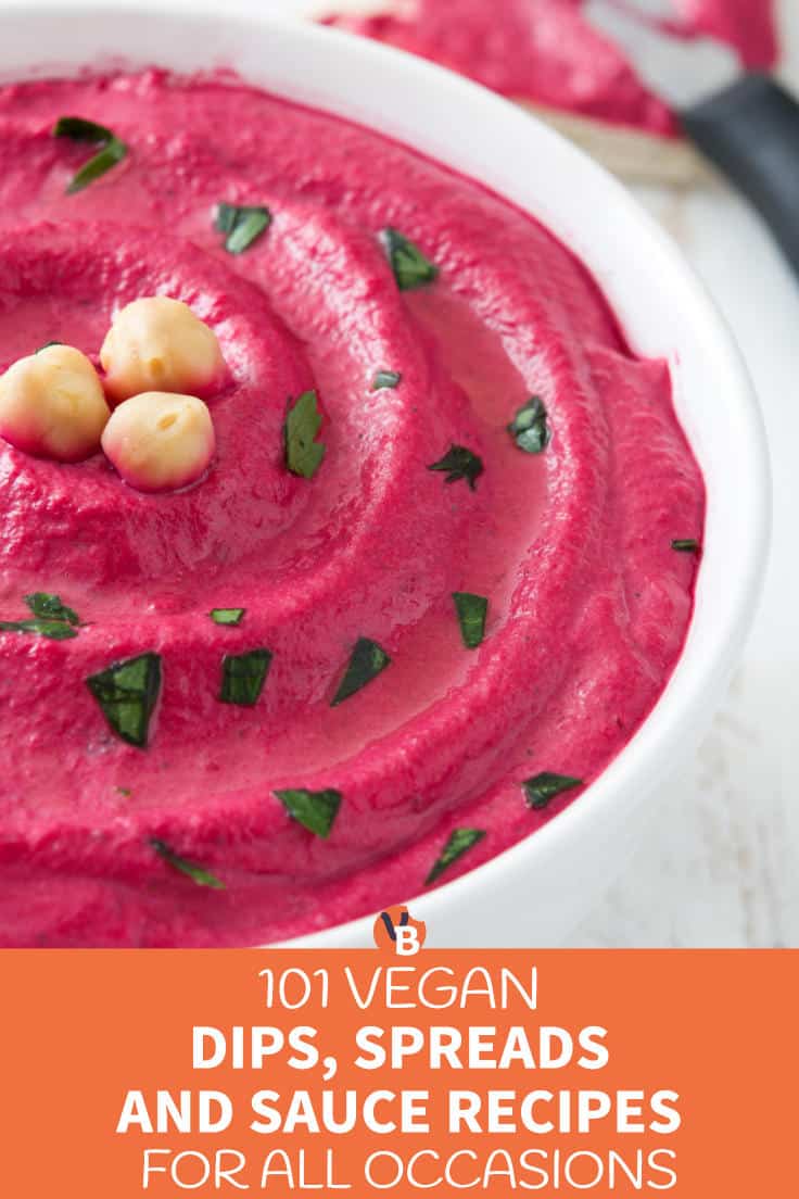 101 Vegan Dips, Spreads and Sauce Recipes for All Occasions