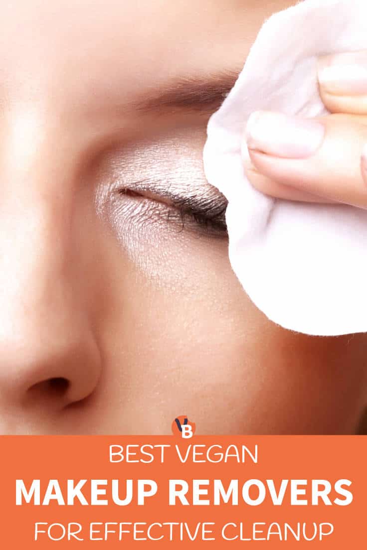 Best Vegan Makeup Removers for Effective Cleanup