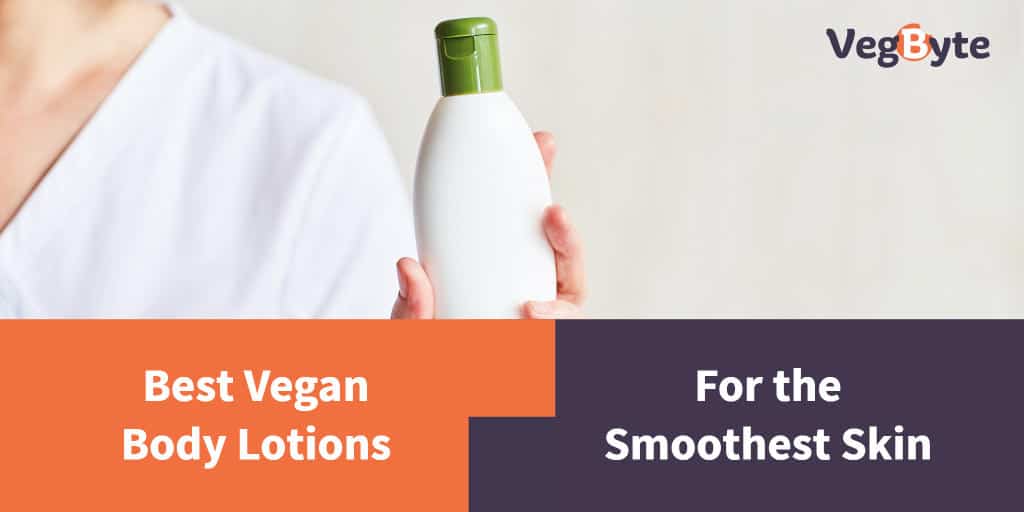 6 Best Vegan Body Lotion Reviews (2022) VegByte
