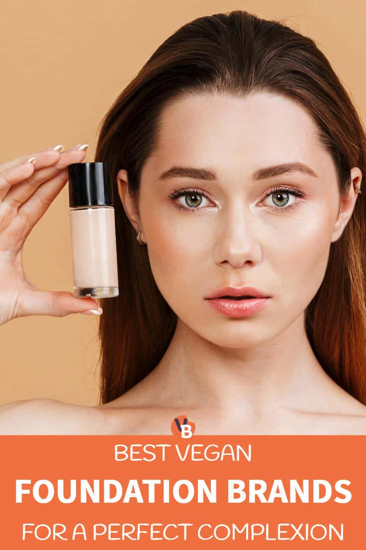Best Vegan Foundation Brands for a Perfect Complexion