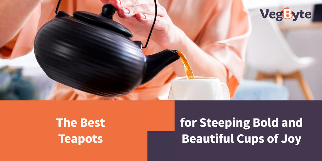 6 Best Teapot Reviews (2022) VegByte