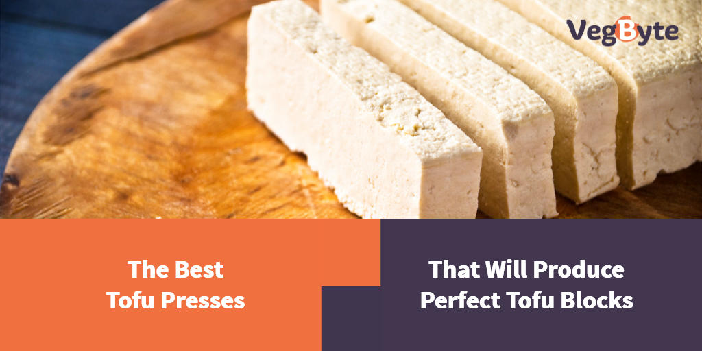 5 Best Tofu Press Reviews 2022 Vegbyte