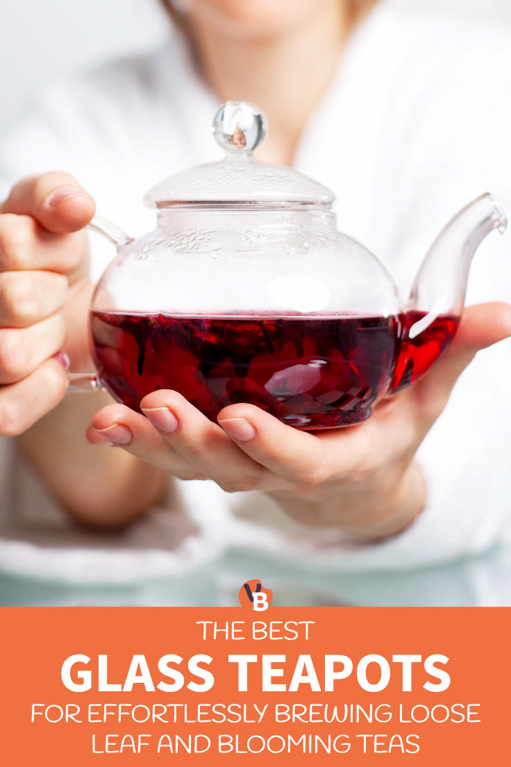 Best Glass Teapots for Brewing Loose Leaf and Blooming Teas