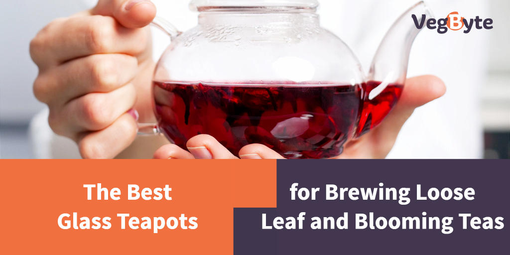6 Best Glass Teapot Reviews (2022) VegByte